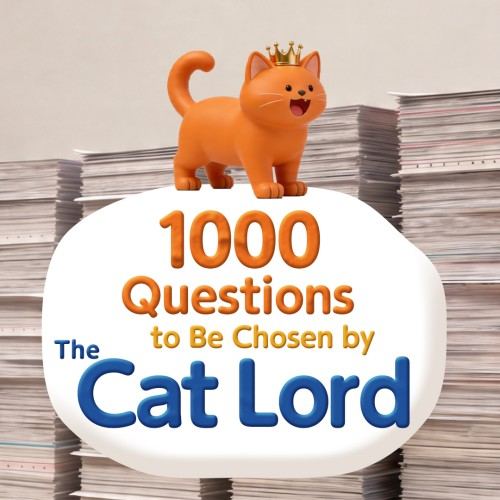 1000 Questions to Be Chosen by the Cat Lord