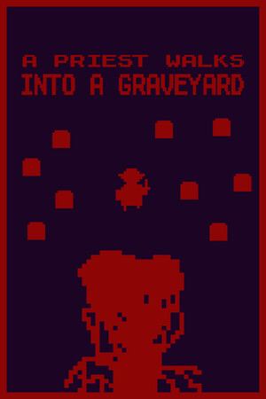 A Priest Walks Into a Graveyard
