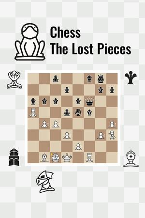 Chess: The Lost Pieces