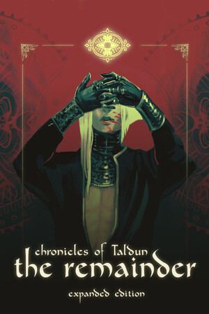 Chronicles of Taldun: The Remainder