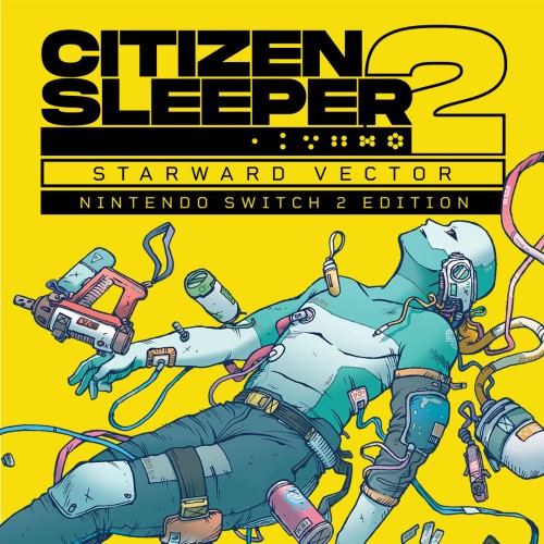 Citizen Sleeper 2: Starward Vector – Nintendo Switch™ 2 Edition