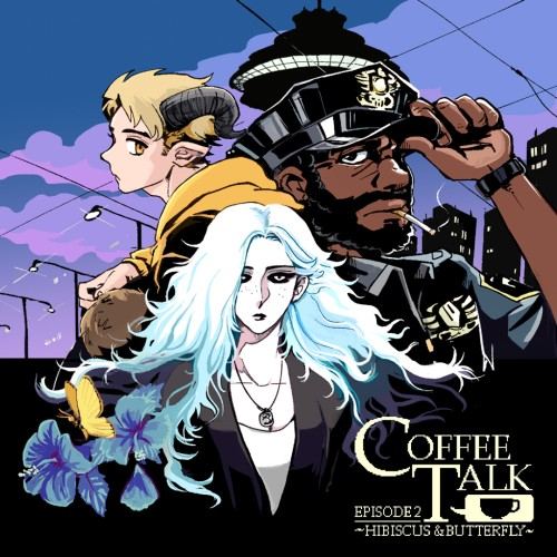 Coffee Talk Episode 2: Hibiscus & Butterfly