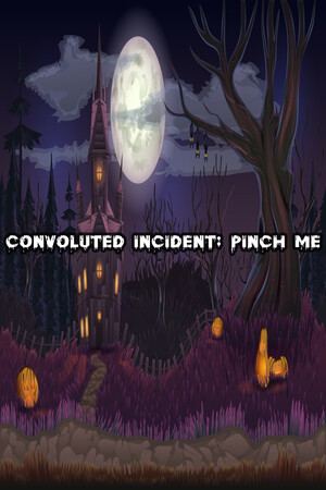Convoluted Incident: Pinch me