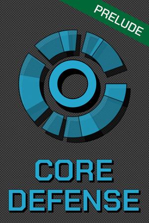 Core Defense: Prelude