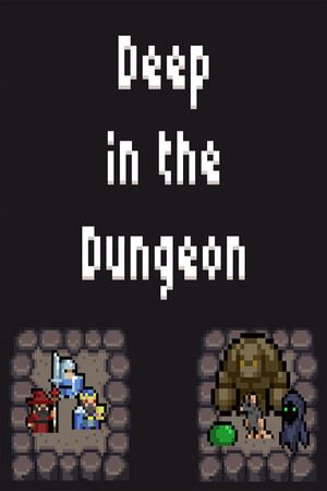 Deep in the Dungeon