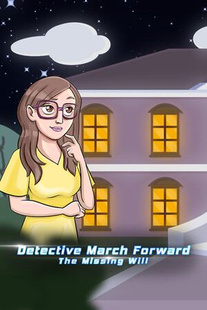 Detective March Forward - The Missing Will