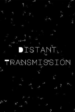 Distant Transmission