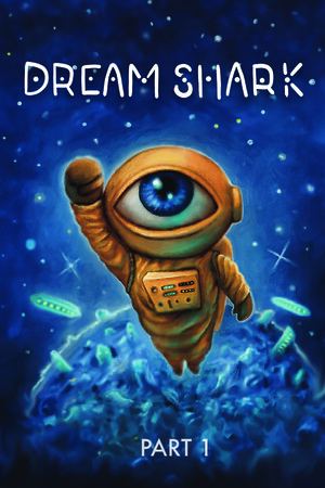 Dream Shark - Pt. 1