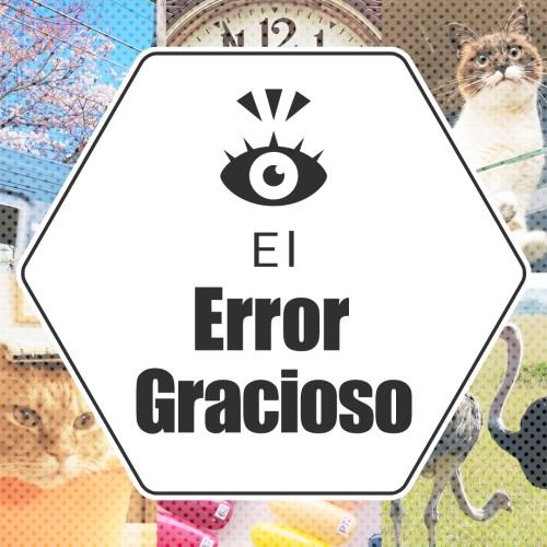 El Error Gracioso