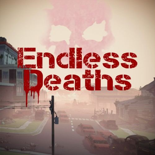 EndlessDeaths