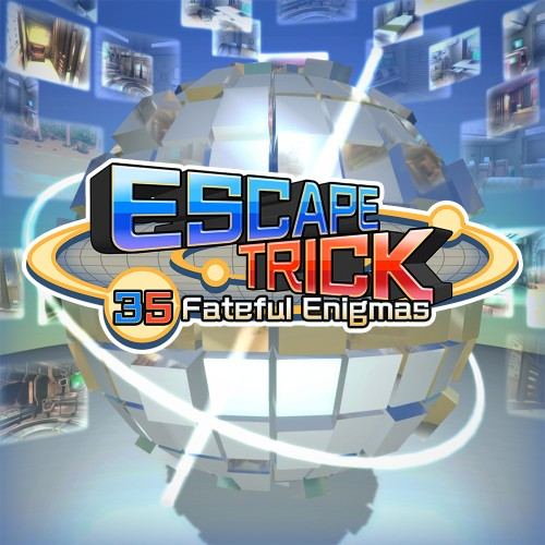 ESCAPE TRICK: 35 Fateful Enigmas