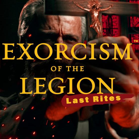 Exorcism of the Legion (Last Rites)