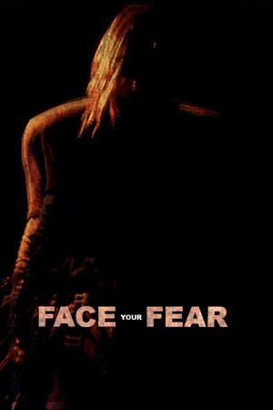 Face Your Fear