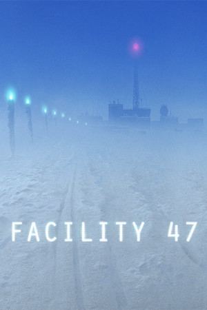 Facility 47