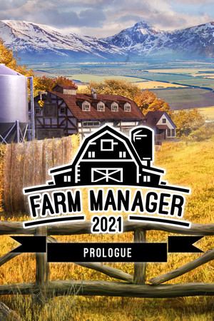 Farm Manager 2021: Prologue