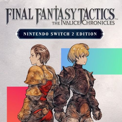 FINAL FANTASY TACTICS - The Ivalice Chronicles Nintendo Switch™ 2 Edition