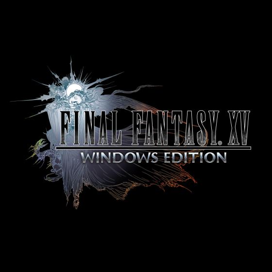 FINAL FANTASY XV WINDOWS EDITION