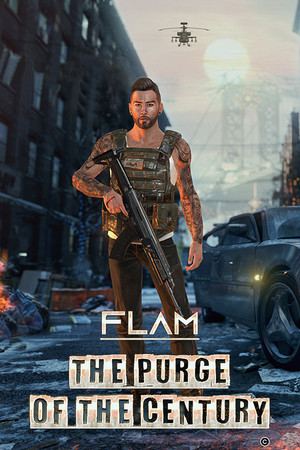 FLAM THE PURGE OF THE CENTURY