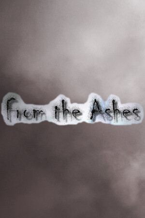 From the Ashes