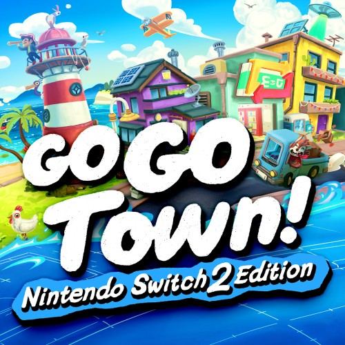 Go-Go Town! – Nintendo Switch™ 2 Edition