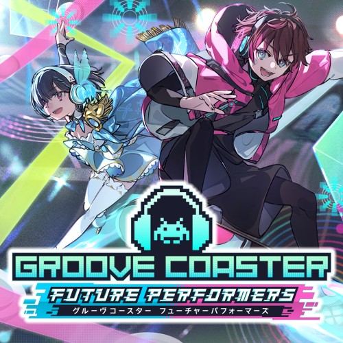 GROOVE COASTER FUTURE PERFORMERS