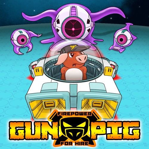 GUNPIG: Firepower For Hire