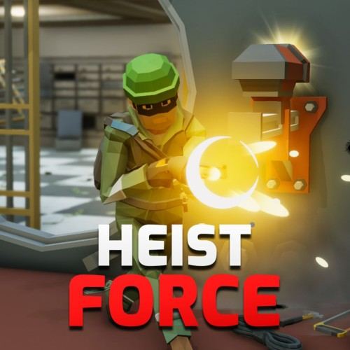 Heist Force : Fuerza del atraco