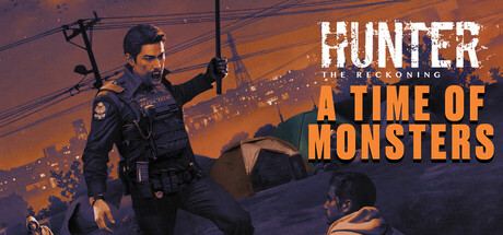 Hunter: The Reckoning — A Time of Monsters