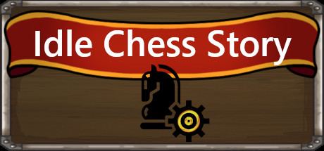 Idle Chess Story