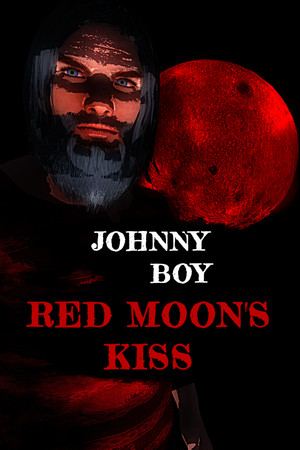 Johnny Boy: Red Moon's Kiss