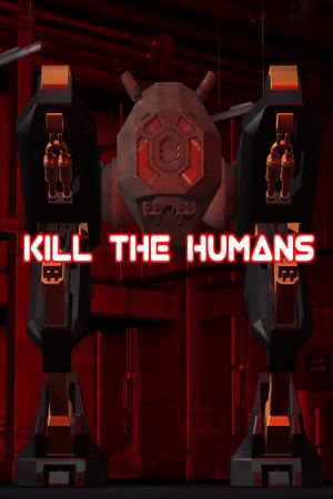 Kill The Humans