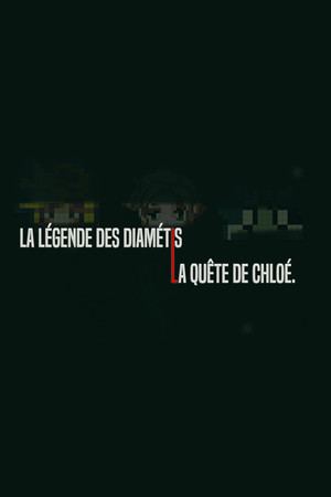 La légende des Diamétis, la quête de Chloé