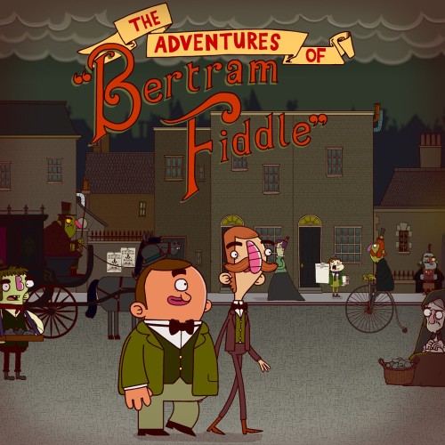 Las Aventuras de Bertram Fiddle: Episodio 1: Un Asunto Mortaloso