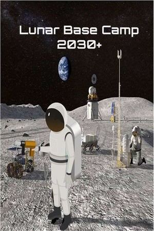 Lunar Base Camp 2030+