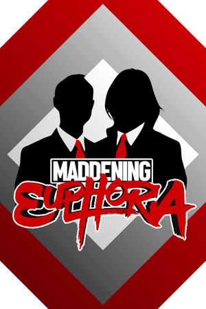 Maddening Euphoria