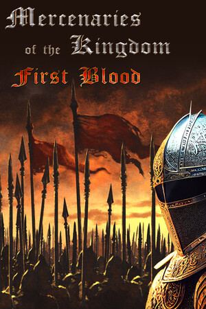 Mercenaries of the Kingdom: First Blood
