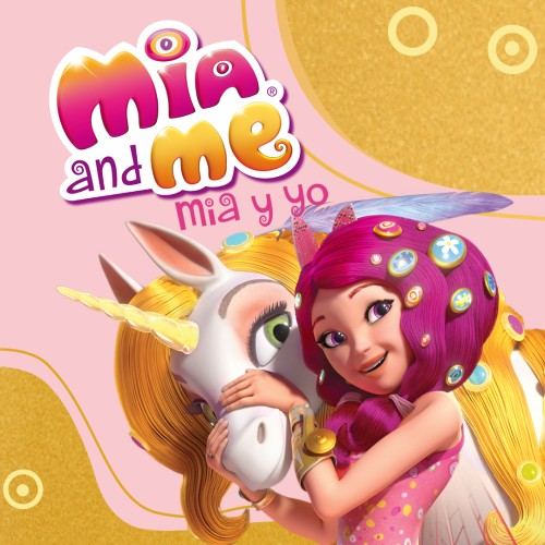 Mia y yo – Amistad Mágica
