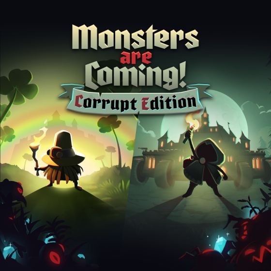 Monsters are Coming! Corrupt Edition