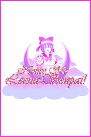 Notice Me Leena-senpai!