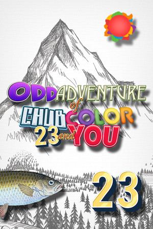 Odd Adventure of Chub, Color, 23 and You