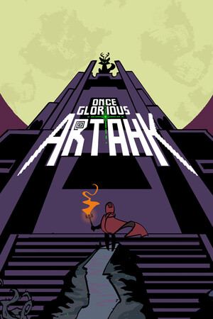Once Glorious Artahk