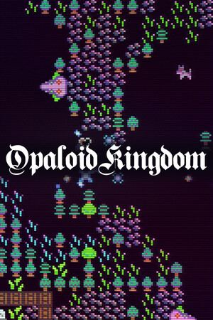 Opaloid Kingdom