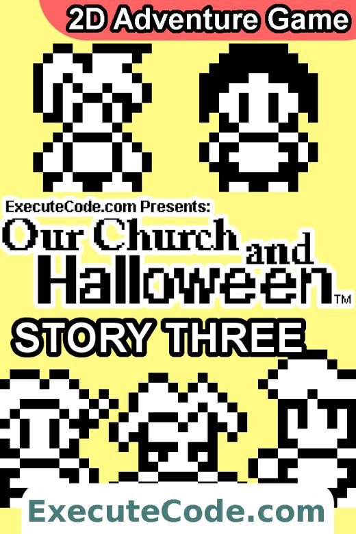 Our Church and Halloween RPG - Story Five (James Version)