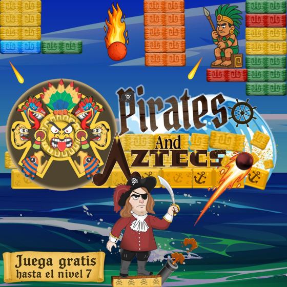 Pirates and Aztecs.