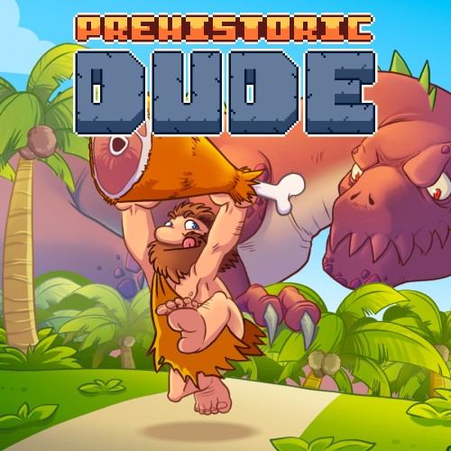 Prehistoric Dude