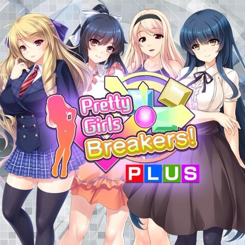 Pretty Girls Breakers! PLUS