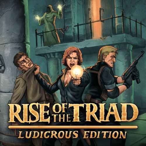 Rise of the Triad: Ludicrous Edition