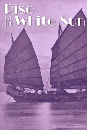 Rise Of The White Sun - 白日升