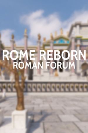Rome Reborn: Roman Forum