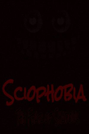 Sciophobia: The Fear of Shadows